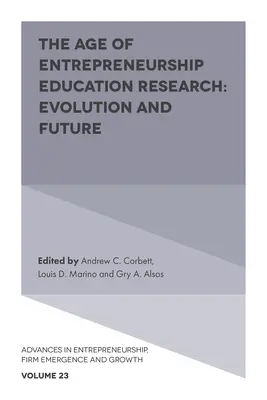Epoca cercetării educației antreprenoriale: Evoluție și viitor - The Age of Entrepreneurship Education Research: Evolution and Future