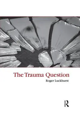 Problema traumei - The Trauma Question