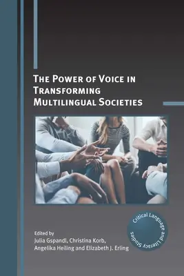 Puterea vocii în transformarea societăților multilingve: The Power of Voice in Transforming Multilingual Societies - The Power of Voice in Transforming Multilingual Societies