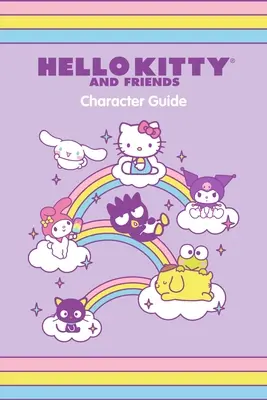 Ghidul personajelor Hello Kitty și prietenii săi - Hello Kitty and Friends Character Guide