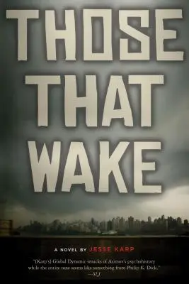 Cei care se trezesc - Those That Wake