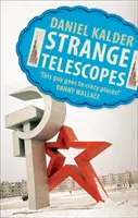Telescoape ciudate - Strange Telescopes
