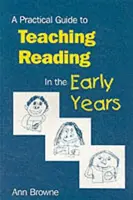 Un ghid practic pentru predarea lecturii în primii ani de viață - A Practical Guide to Teaching Reading in the Early Years