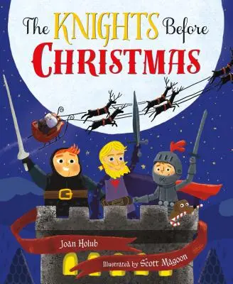 Cavalerii înainte de Crăciun - The Knights Before Christmas