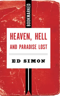 Raiul, iadul și Paradisul pierdut - Heaven, Hell and Paradise Lost