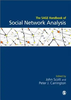 Manualul Sage de analiză a rețelelor sociale - The Sage Handbook of Social Network Analysis
