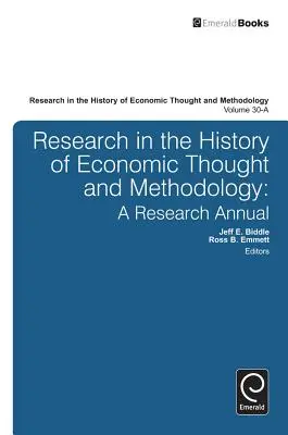 Research in the History of Economic Thought and Methodology: Anuar de cercetare - Research in the History of Economic Thought and Methodology: A Research Annual