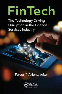 Fintech: Tehnologia care generează perturbări în industria serviciilor financiare - Fintech: The Technology Driving Disruption in the Financial Services Industry