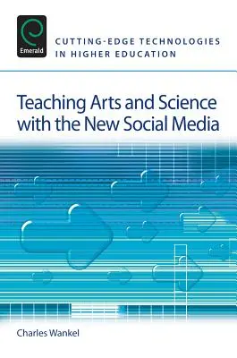 Predarea artelor și științelor cu ajutorul noilor media sociale - Teaching Arts and Science with the New Social Media