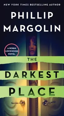 The Darkest Place: Un roman Robin Lockwood - The Darkest Place: A Robin Lockwood Novel