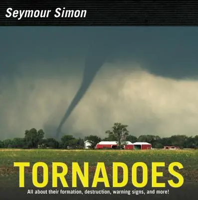 Tornade: Ediție revizuită - Tornadoes: Revised Edition