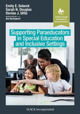 Sprijinirea paraeducatorilor în educația specială și în contexte incluzive - Supporting Paraeducators in Special Education and Inclusive Settings