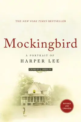 Mockingbird: Un portret al lui Harper Lee: Revizuită și actualizată - Mockingbird: A Portrait of Harper Lee: Revised and Updated