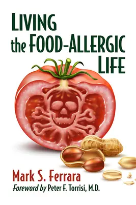 Viața alergică la alimente - Living the Food-Allergic Life