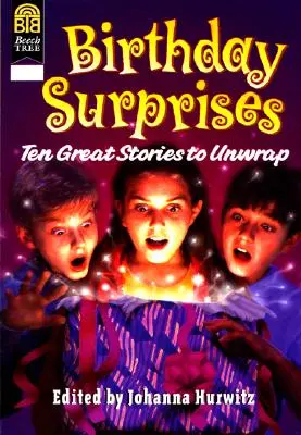 Surprize aniversare: Zece povești minunate de desfăcut - Birthday Surprises: Ten Great Stories to Unwrap