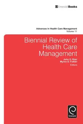Revizuirea bienală a managementului asistenței medicale - Biennial Review of Health Care Management