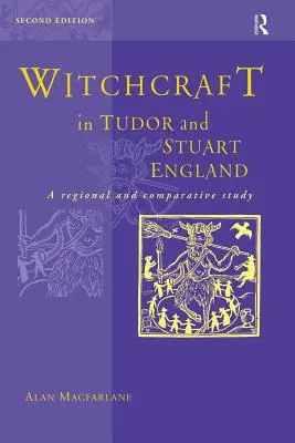 Vrăjitoria în Anglia Tudor și Stuart - Witchcraft in Tudor and Stuart England