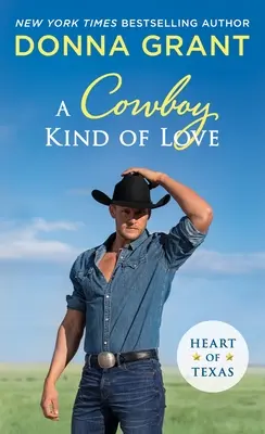 O dragoste de cowboy: Heart of Texas - A Cowboy Kind of Love: Heart of Texas