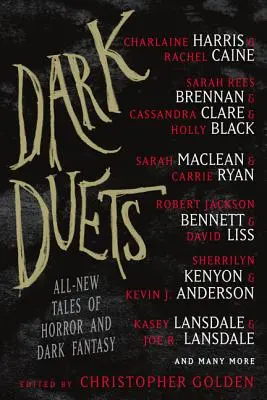 Dueturi întunecate: Toate noile povești de groază și fantezie întunecată - Dark Duets: All-New Tales of Horror and Dark Fantasy