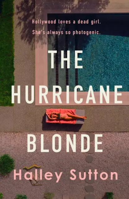 Hurricane Blonde - Un thriller incandescent, condus de o femeie, plasat pe fundalul strălucitor și întunecat al Hollywood-ului - Hurricane Blonde - A scorching female-driven thriller set against the glittering allure and dark underbelly of Hollywood