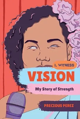 Vision: Povestea mea de putere - Vision: My Story of Strength