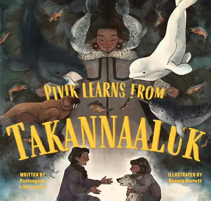Pivik învață de la Takannaaluk: Ediție în limba engleză - Pivik Learns from Takannaaluk: English Edition