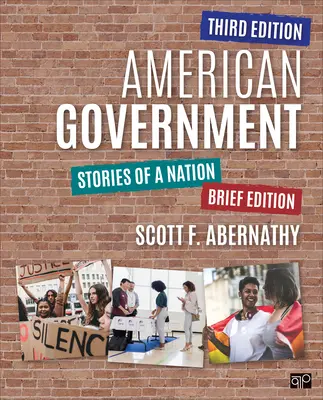 Guvernul american: Poveștile unei națiuni, ediție scurtă - American Government: Stories of a Nation, Brief Edition