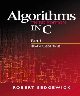 Algoritmi în C, Partea 5 - Algoritmi grafici - Algorithms in C, Part 5 - Graph Algorithms