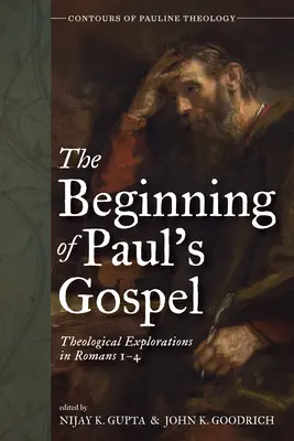 Începutul Evangheliei lui Pavel - The Beginning of Paul's Gospel