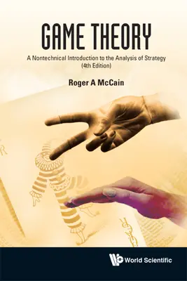 Teoria jocurilor: A Nontechnical Introduction to the Analysis of Strategy (Ediția a 3-a) - Game Theory: A Nontechnical Introduction to the Analysis of Strategy (3rd Edition)