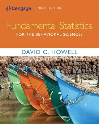 Statistici fundamentale pentru științele comportamentale (Howell David (Universitatea din Vermont)) - Fundamental Statistics for the Behavioral Sciences (Howell David (University of Vermont))