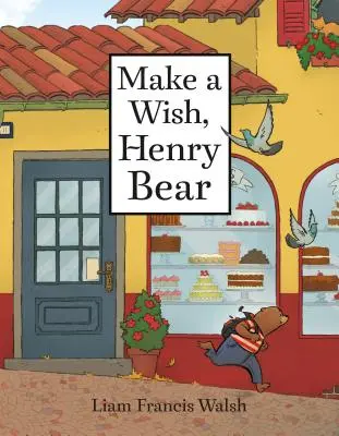 Pune-ți o dorință, ursulețule Henry - Make a Wish, Henry Bear