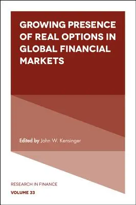 Prezența crescândă a opțiunilor reale pe piețele financiare globale - Growing Presence of Real Options in Global Financial Markets