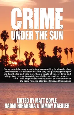 Crime sub soare: A Sisters in Crime Anthology - Crime Under the Sun: A Sisters in Crime Anthology