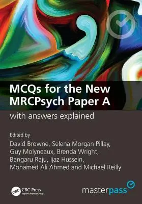 McQs for the New Mrcpsych Paper a cu răspunsuri explicate: With Answers Explained - McQs for the New Mrcpsych Paper a with Answers Explained: With Answers Explained