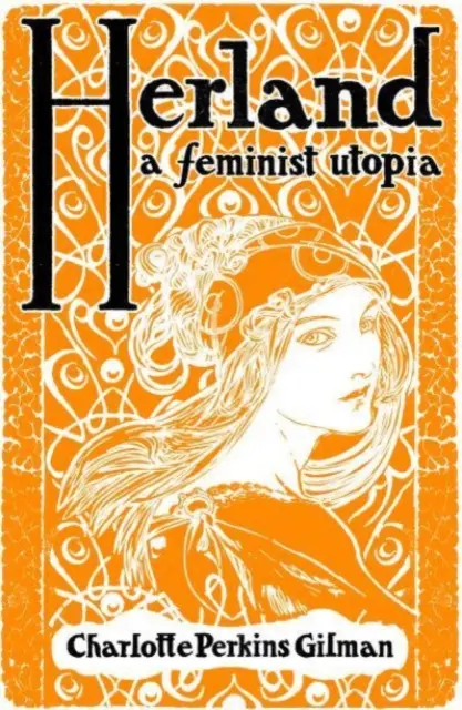 Herland - O utopie feministă - Herland - A Feminist Utopia