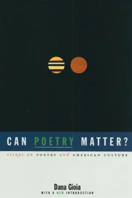 Can Poetry Matter?: Eseuri despre poezie și cultura americană - Can Poetry Matter?: Essays on Poetry and American Culture