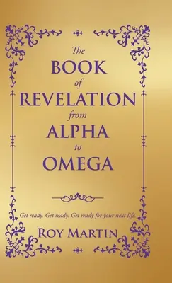 Cartea Apocalipsei de la Alfa la Omega - The Book of Revelation from Alpha to Omega