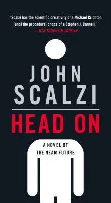 Head on: Un roman al viitorului apropiat - Head on: A Novel of the Near Future