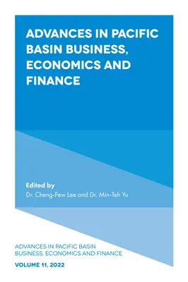 Avansuri în afaceri, economie și finanțe în Bazinul Pacific - Advances in Pacific Basin Business, Economics and Finance