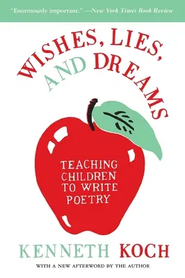 Dorințe, minciuni și vise: Învățarea copiilor să scrie poezii - Wishes, Lies, and Dreams: Teaching Children to Write Poetry