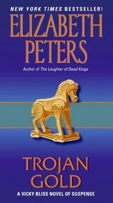 Aurul troian: Un roman de suspans de Vicky Bliss - Trojan Gold: A Vicky Bliss Novel of Suspense