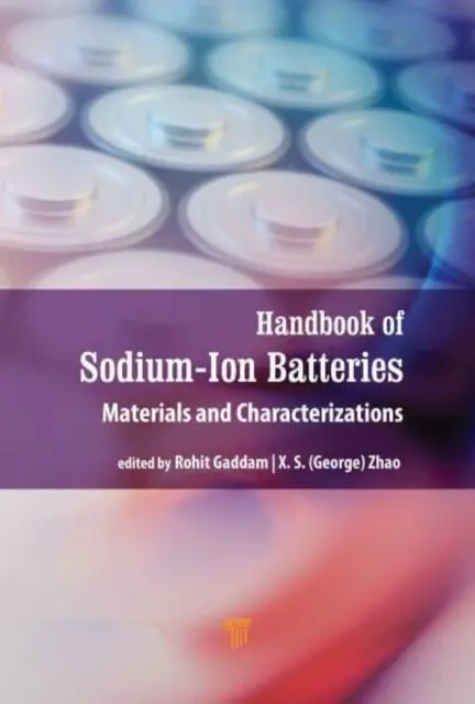 Manual de baterii cu ioni de sodiu: Materiale și caracterizare - Handbook of Sodium-Ion Batteries: Materials and Characterization