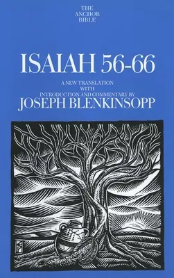 Isaia 56-66: O nouă traducere cu introducere și comentariu - Isaiah 56-66: A New Translation with Introduction and Commentary