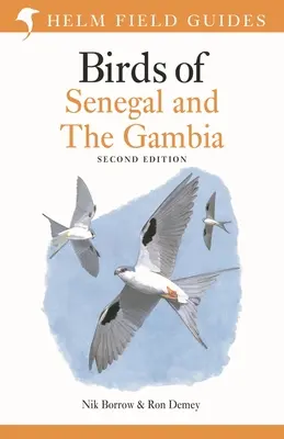 Ghid de teren pentru păsările din Senegal și Gambia: Ediția a doua - Field Guide to Birds of Senegal and the Gambia: Second Edition