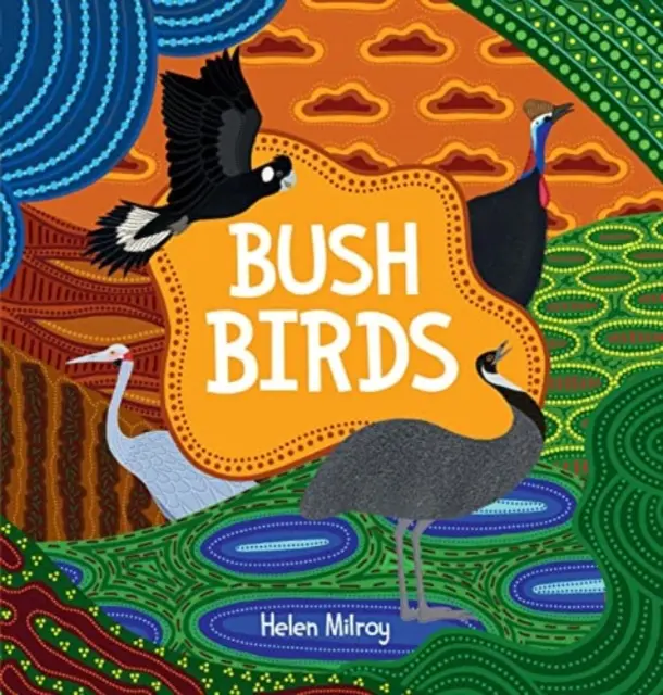 Păsări de tufiș - Bush Birds