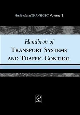 Manual de sisteme de transport și control al traficului - Handbook of Transport Systems and Traffic Control