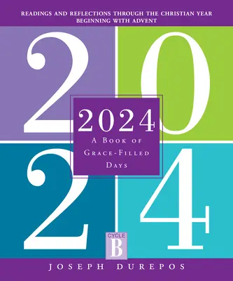 2024: O carte a zilelor pline de har - 2024: A Book of Grace-Filled Days