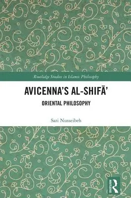 Al-Shifā' al lui Avicenna: Filosofia orientală - Avicenna's Al-Shifā': Oriental Philosophy