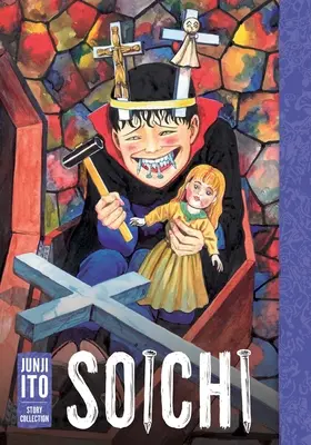 Soichi: Colecția de povești Junji Ito - Soichi: Junji Ito Story Collection